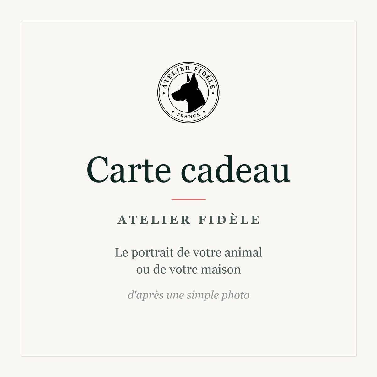 Carte cadeau Atelier Fidèle, à offrir pour un portrait d'animal ou de maison