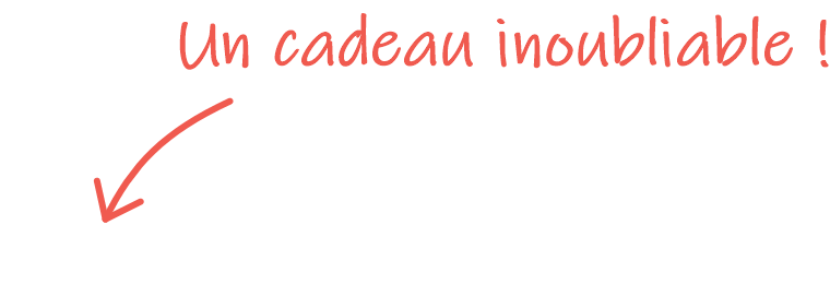 Un cadeau inoubliable